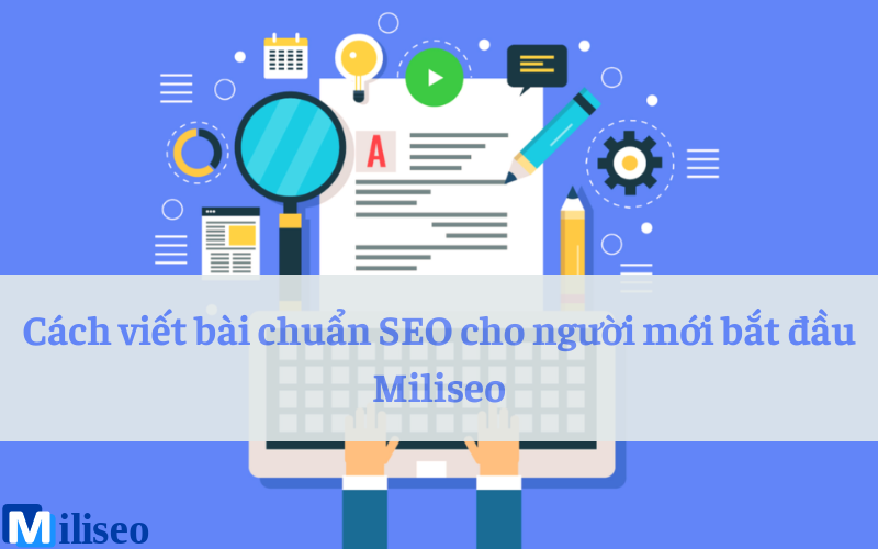 Cách viết bài chuẩn SEO